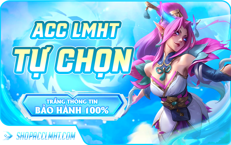 Mua acc LIÊN MINH HUYỀN THOẠI  giá rẻ